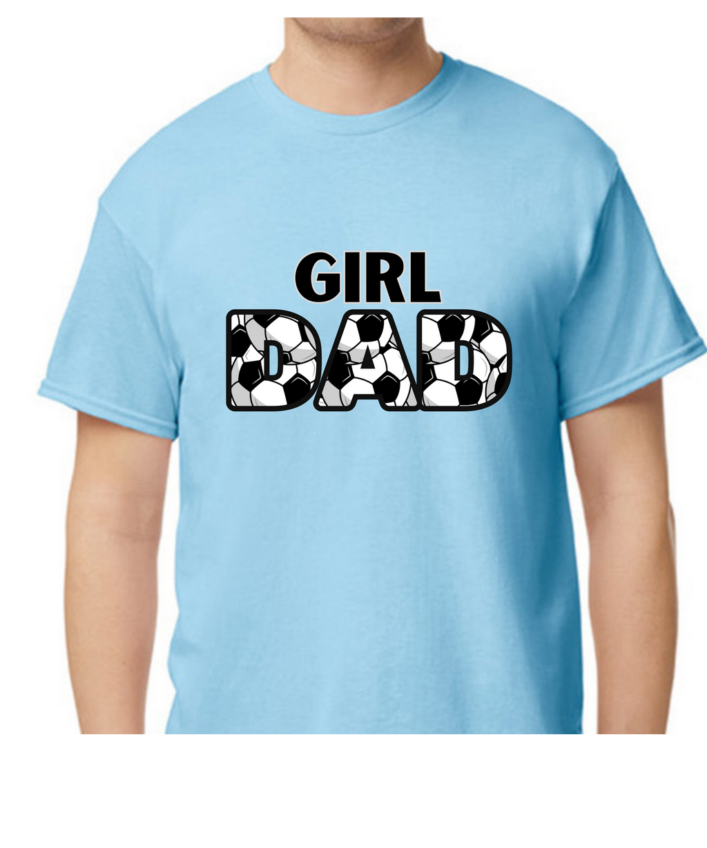 Soccer Girl Dad - Adult T-Shirt